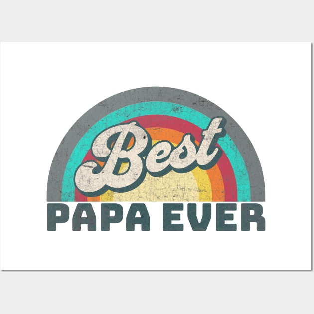 Best Papa Ever Wall Art by Alea's